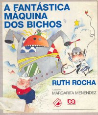 A fantástica máquina dos bichos